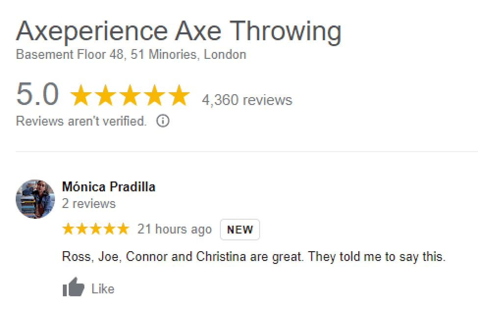 A reivew for Axe Throwing that says 'Ross, Joe, Connor and Christina are great. They told me to say this.'